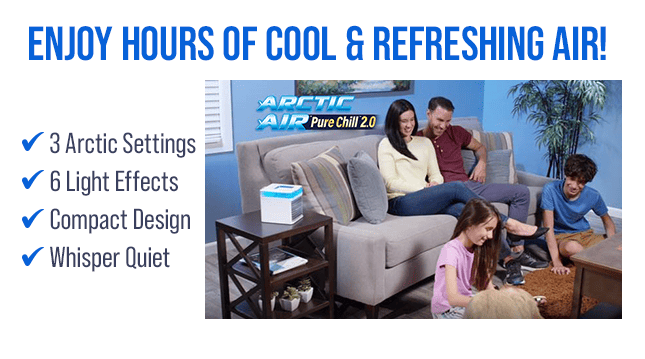 Enjoy Hours of Cool & Refreshing Air!